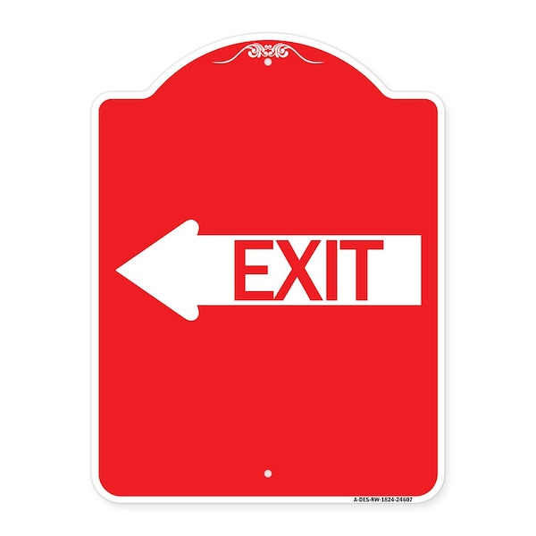 Designer Series Sign-Exit W/ Left Arrow, Red & White Aluminum Sign, 18" H, 24" L, RW-1824-24607